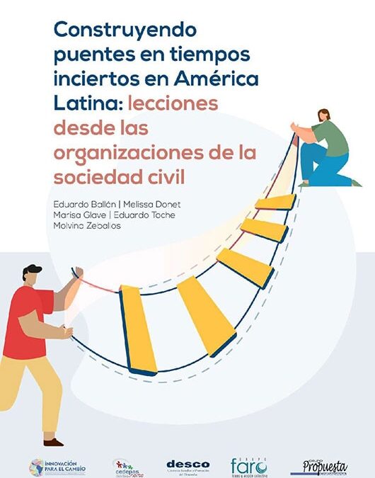 Construyendo puentes en tiempos inciertos en América Latina: lecciones desde las organizaciones de la sociedad civil