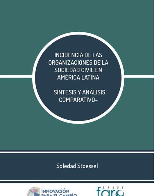Incidencia de las Organizaciones de la Sociedad Civil en América Latina -Síntesis y análisis comparativo